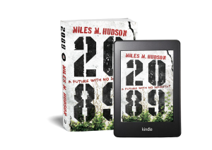Pictures of Miles Hudson's novel 2089, in paperback and on a kindle e-reader