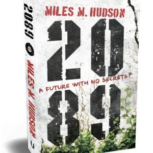 Miles Hudson's novels 2089 and The Mind's Eye in paperback.