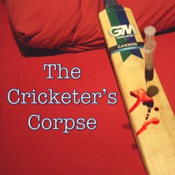 The Cricketer's Corpse - can you work out whodunit?