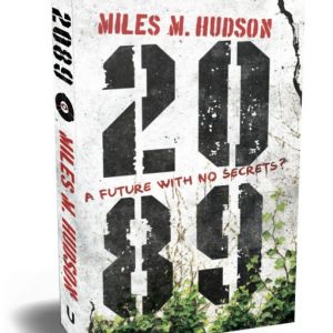 Miles Hudson's novels 2089 in paperback.