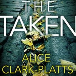 Book cover image for The Taken by Alice Clark-Platts